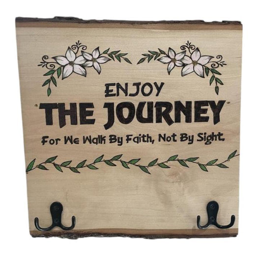 Enjoy The Journey Wood Burned and Painted with Keys Hooks Coat Hooks and Backing for Wall Hanging