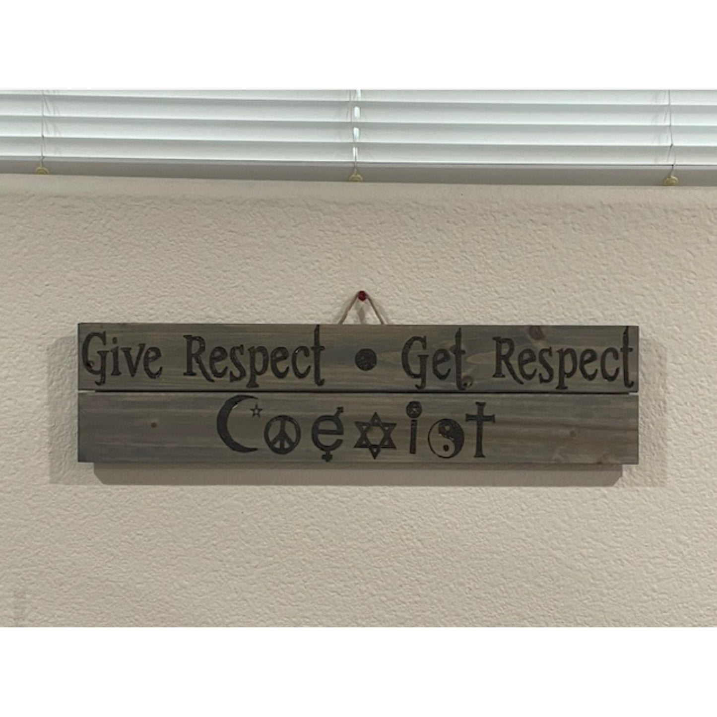 Give Respect Get Respect Custom Plaques 5" x 18" to 20"